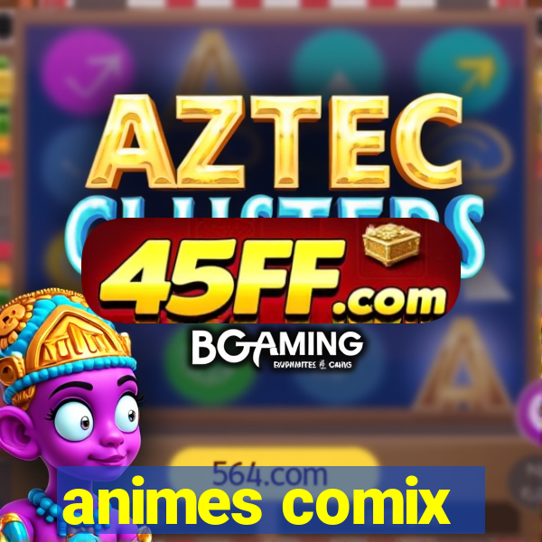 animes comix